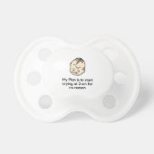 Funny Baby Sarcastic 3am Crying No Reason Meme Pacifier (Front)