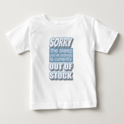 Funny Baby Saying Quote Baby T_Shirt