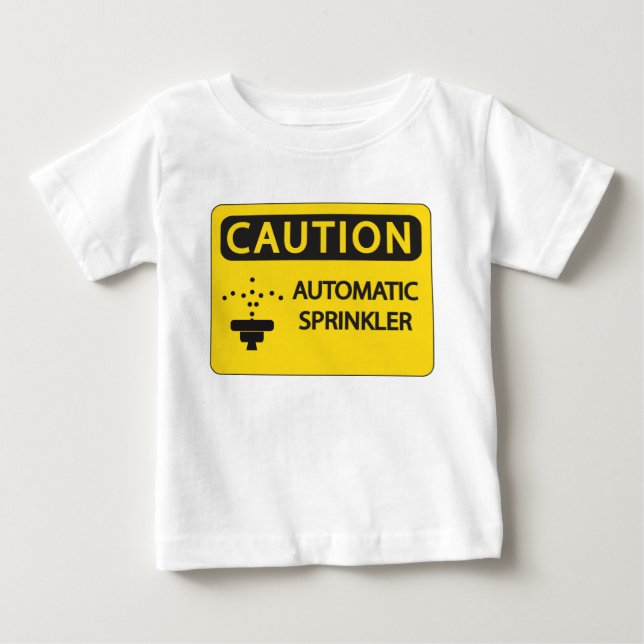Funny Baby Shirt - Caution Automatic Sprinkler (Front)