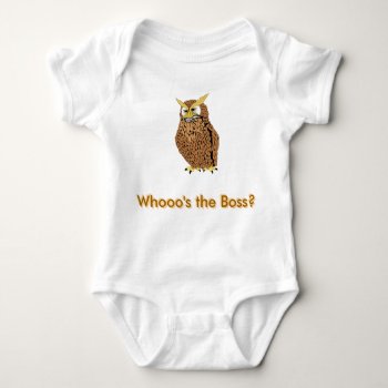 Funny Baby's Cloth Owl Whoo's The Boss Baby Bodysuit by Ixodoi_Art at Zazzle