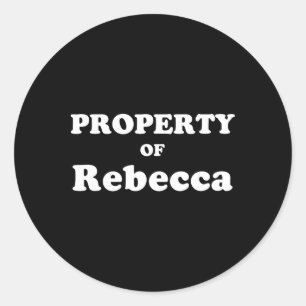 Funny Bachelor Gifts For Groom Property Of Rebecca Classic Round Sticker