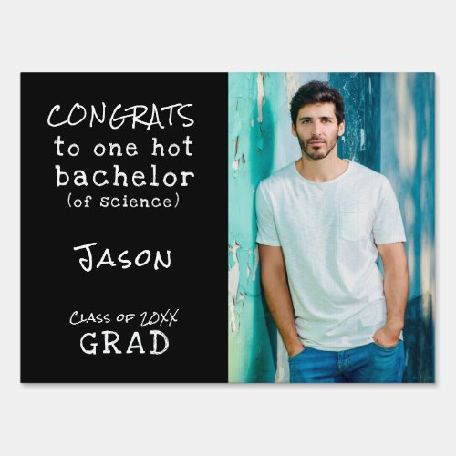 Funny Bachelor of Science Grad with Photo Sign