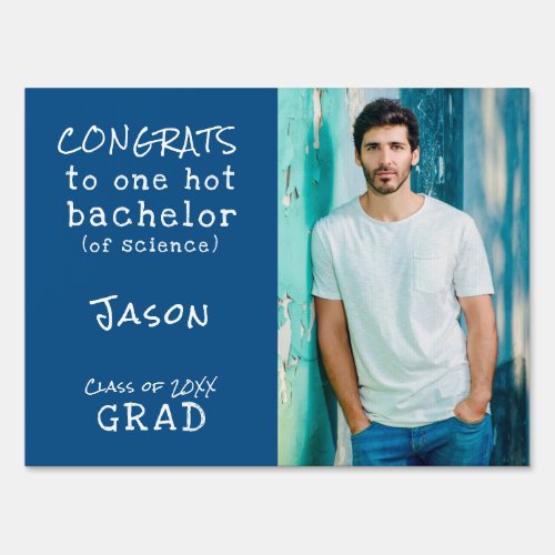 Funny Bachelor of Science Grad with Photo Sign