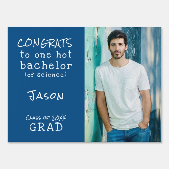 Funny Bachelor of Science Grad with Photo Sign (Front)