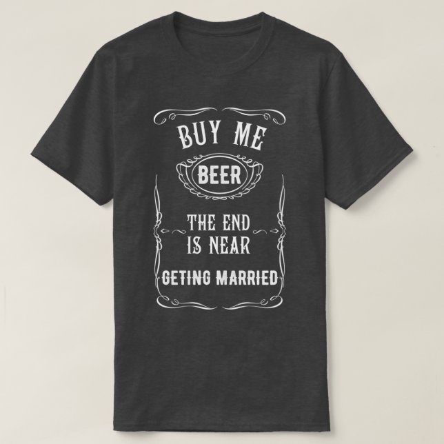 Funny Bachelor Party design for Groom T-Shirt (Design Front)