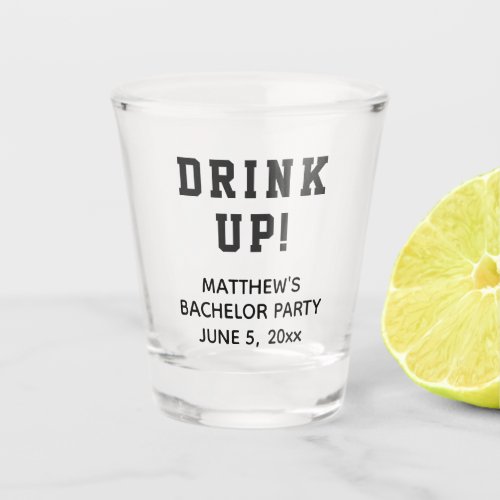 Funny Bachelor Party Drink Up Wedding Favor Shot Glass