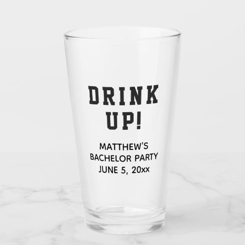 Funny Bachelor Party Favor Drink Up Beer Pint Glass