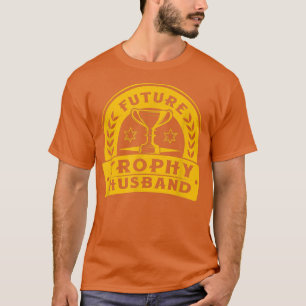 Funny Bachelor Party Future Husband Men's Groom Tr T-Shirt