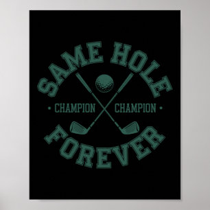 Funny Bachelor Party Groom Shirt Same Hole Forever Poster