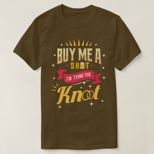 Funny Bachelor Party Shot Glass Groom Groomsmen We T-Shirt (Design Front)