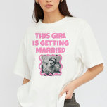 Funny bachelorette Bride Tshirt<br><div class="desc">Funny bachelorette photo humor</div>