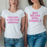 Funny bachelorette Bridesmaid Tshirt<br><div class="desc">Funny bachelorette photo humor</div>