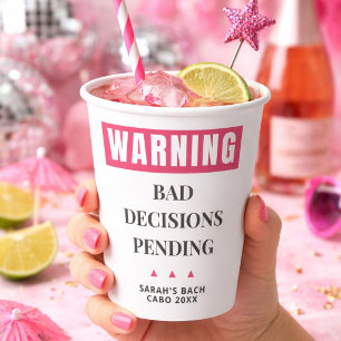 Funny Bachelorette Party Bad Decisions Pending  Paper Cups