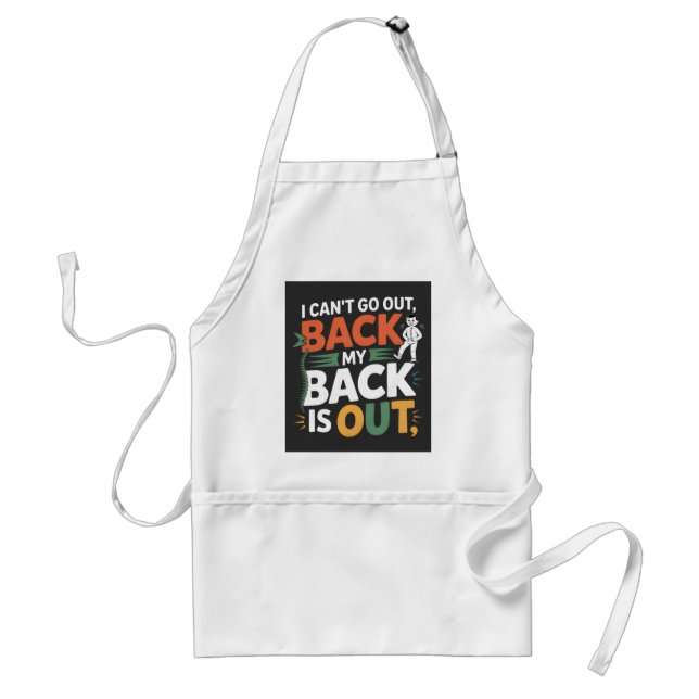 Funny Back Pain Chiropractic Quote Adult Apron (Front)