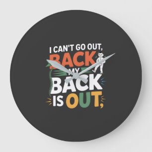 Funny Back Pain Chiropractic Quote Large Clock