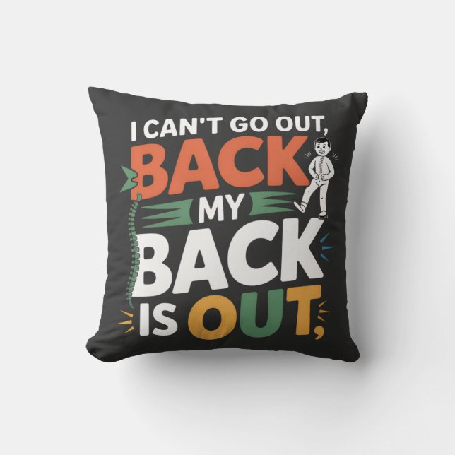 Funny Back Pain Chiropractic Quote Throw Pillow (Front)