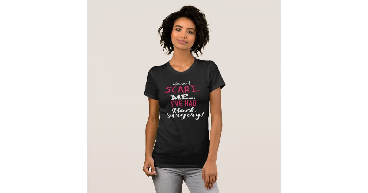 Funny Back Surgery Recovery T-Shirt | Zazzle