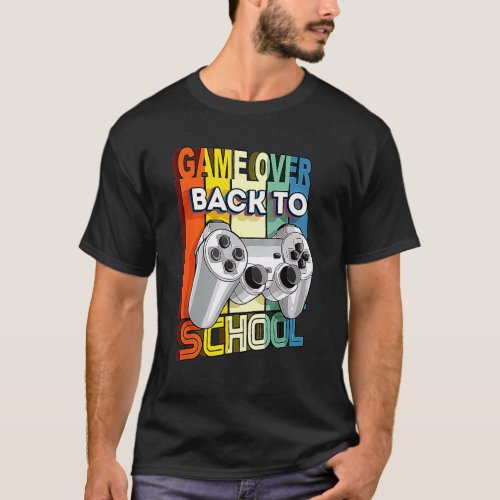 Funny Back to School   Game Over Teacher Student C T-Shirt