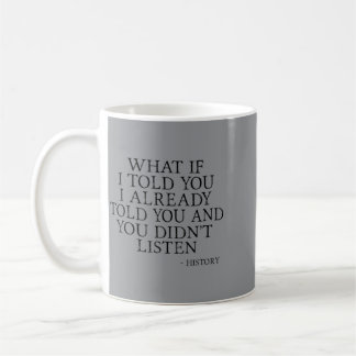 Funny Back To School History Lover History Teacher Coffee Mug