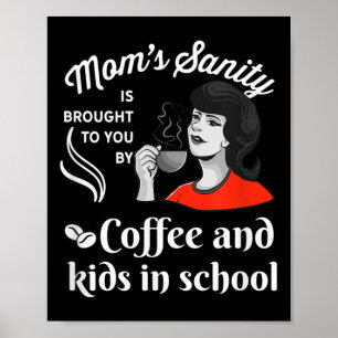 Funny Back To School Humor Mom_teachers- First Day Poster
