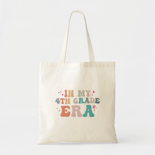 Funny Back to School In my 4th Grade Era Teacher   Tote Bag