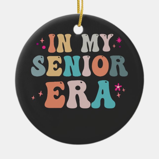 Funny Back to School In my Senior Era Teacher   Ceramic Ornament (Front)