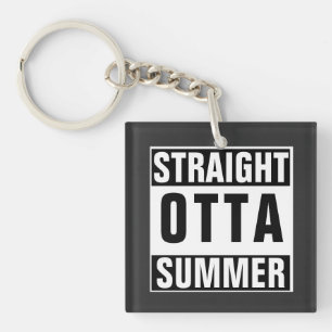 Funny Back to School Straight Outta Summer Humor Keychain