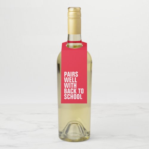 Funny back to school teacher wine bottle hanger tag