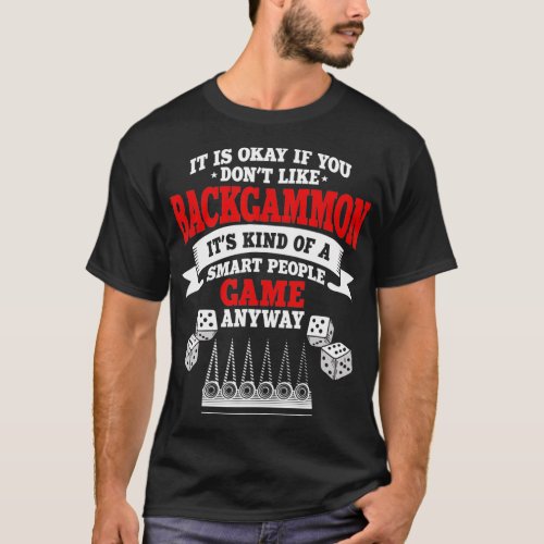 Funny Backgammon Quote Board Games Player  T_Shirt