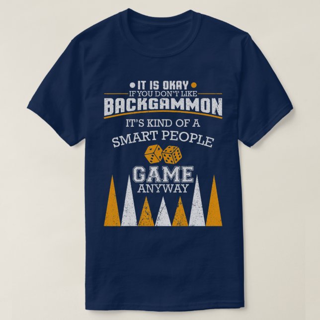 Funny Backgammon Saying I Board Game I Backgammon  T-Shirt (Design Front)
