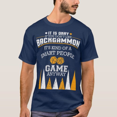Funny Backgammon Saying I Board Game I Backgammon  T_Shirt