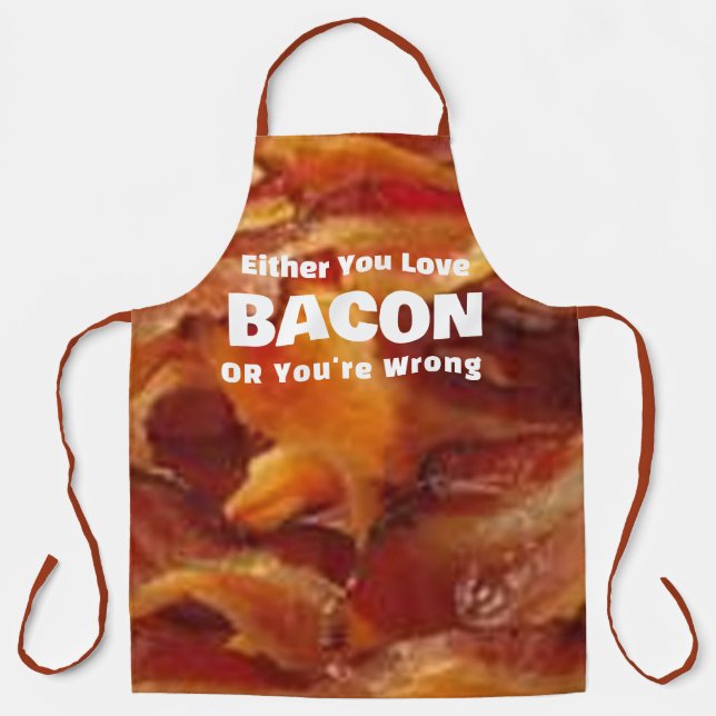  Funny Bacon Aprons, Either You Love Bacon Humor Apron (Front)