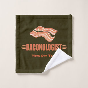 Funny Bacon Baconologist Wash Cloth