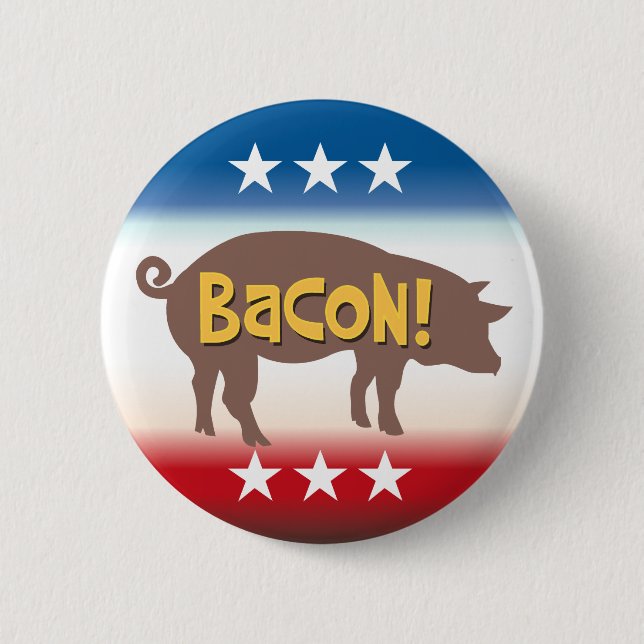 Funny Bacon Campaign Pinback Button (Front)