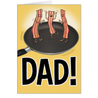 Funny Bacon Father's Day Card