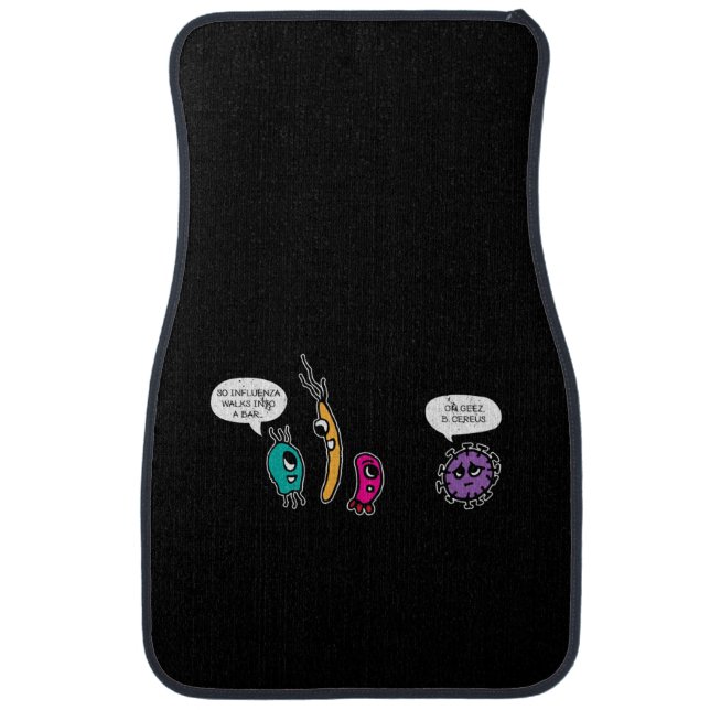 Funny Bacteria Pun Biology Science Biologist Car Floor Mat (Front)