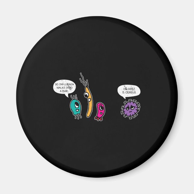 Funny Bacteria Pun Biology Science Biologist Magnet (Front)