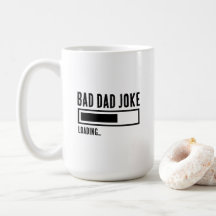Funny Bad Dad Joke Loading