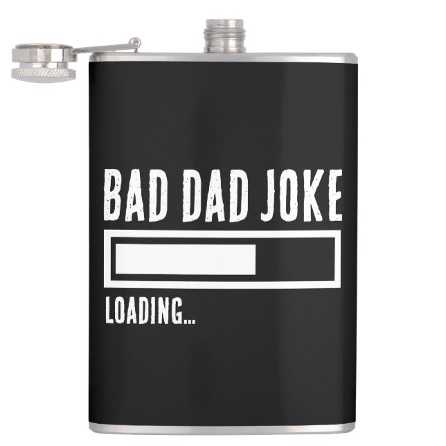 Funny Bad Dad Joke Loading Flask (Opened)