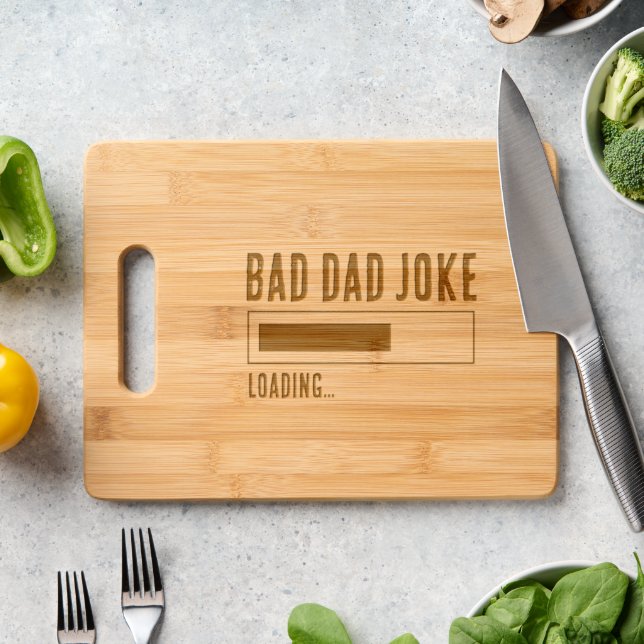 Funny Bad Dad Jokes Loading Engraved Cutting Board (Kitchen Counter)