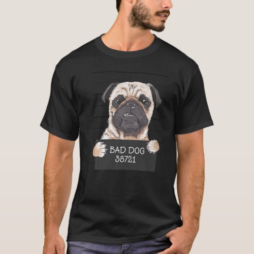 Funny Bad Dog  Cute For Dog Lovers And Dog Owners T_Shirt