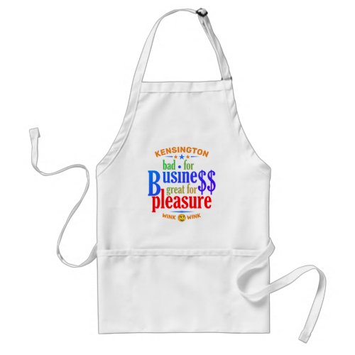 FUNNY Bad for Business Great for Pleasure Adult Apron