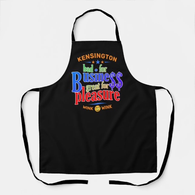 FUNNY Bad for Business Great for Pleasure Apron (Front)