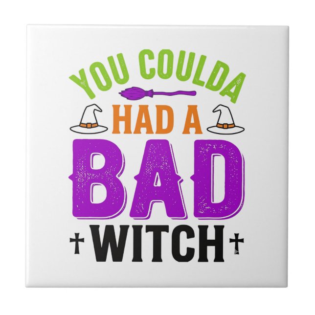 Funny Bad Witch Halloween Quote Vector Design_1 Ceramic Tile (Front)