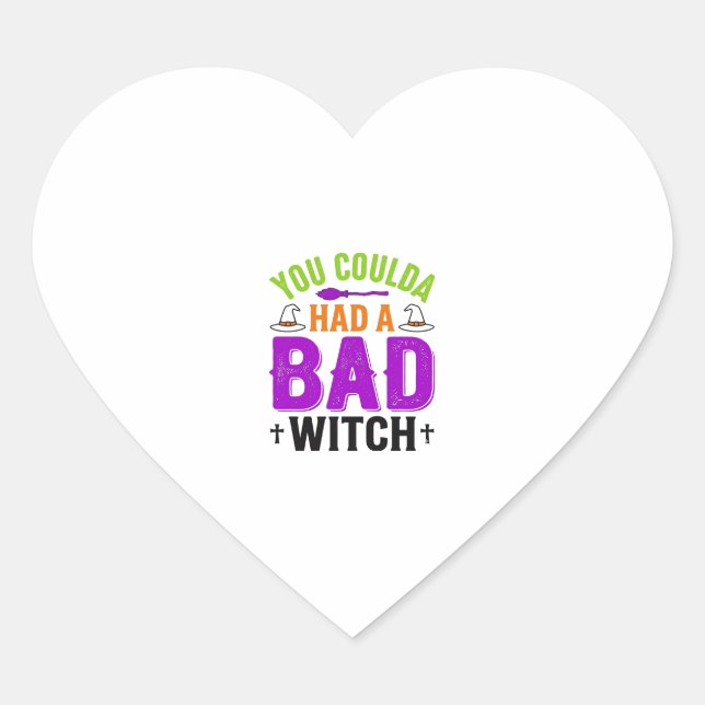 Funny Bad Witch Halloween Quote Vector Design_1 Heart Sticker (Front)