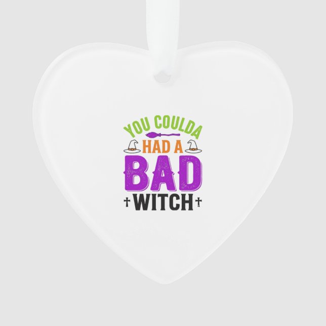 Funny Bad Witch Halloween Quote Vector Design_1 Ornament (Front)