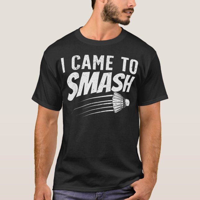Funny Badminton Badminton T-Shirt (Front)