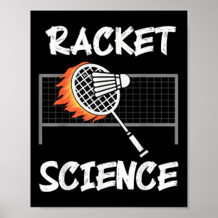 Funny Badminton Humor Racket Science Shuttle Sport Poster