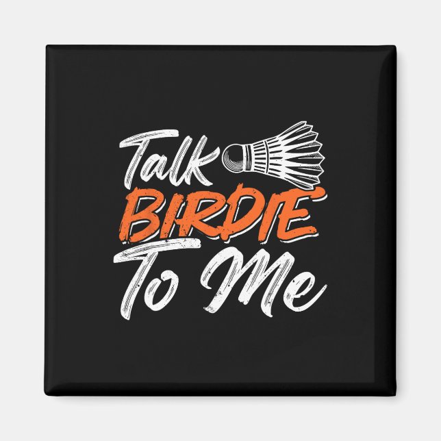 Funny Badminton Humor Smash Shuttle Birdie Sport 8 Magnet (Front)