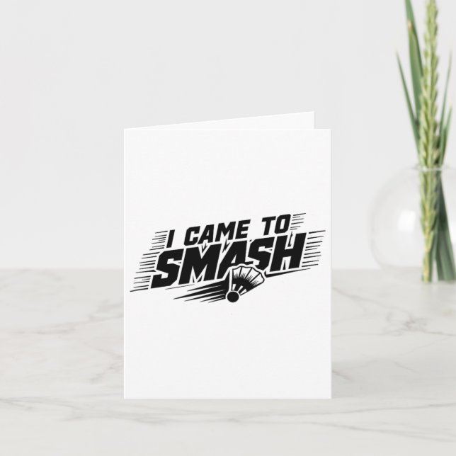 Funny Badminton Player Humor Smash Shuttle 1  Card (Front)